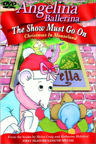 ANGELINA BALLERINA: THE SHOW MUST GO ON: CHRISTMAS IN MOUSELAND Sale