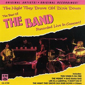 BAND - THE NIGHT THEY DROVE OLD DIXIE DOWN: THE BAND LIVE Fashion