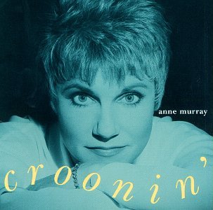 ANNE MURRAY - CROONIN For Cheap