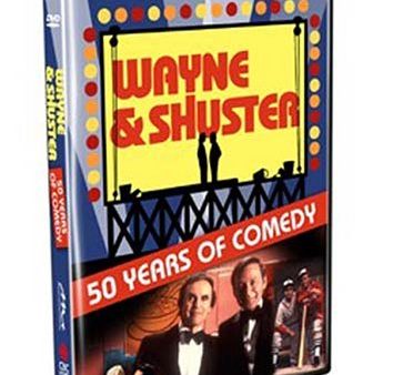 WAYNE AND SHUSTER: 50 YEARS OF COMEDY Hot on Sale