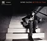 BAZINI, BOBBY - BETTER IN TIME Supply